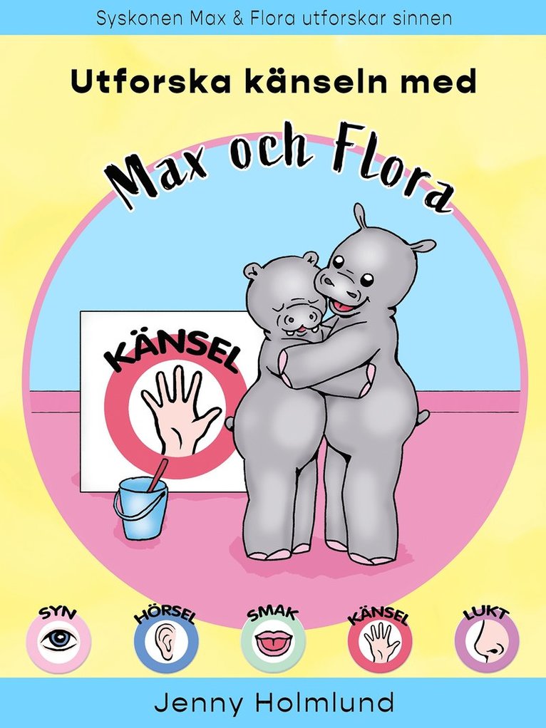 Jenny Holmlund - Utforska känseln med Max och Flora, E-bok