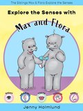 Explore the Senses with Max and Flora