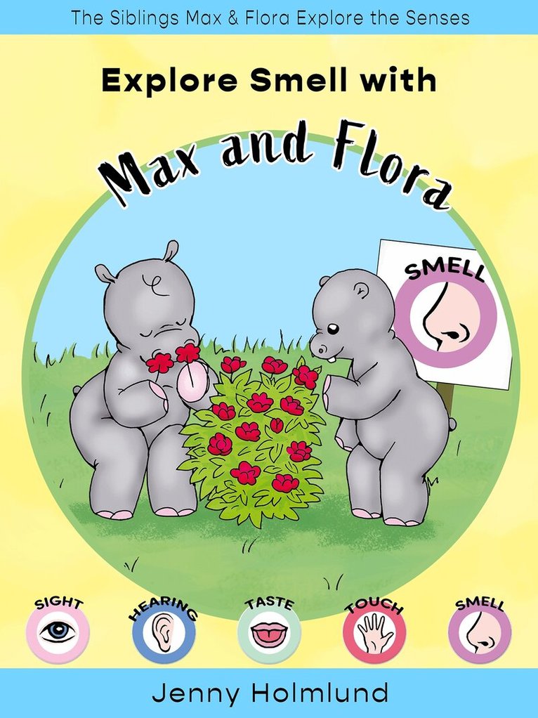 Jenny Holmlund - Explore Smell with Max and Flora, E-bok