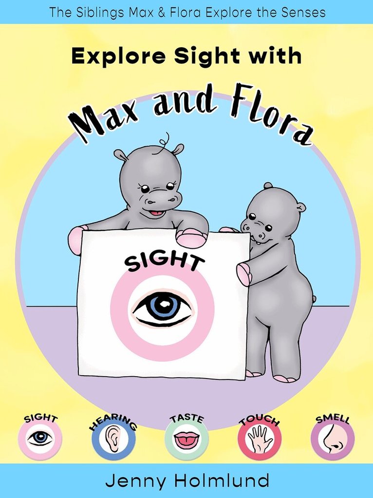 Jenny Holmlund - Explore Sight with Max and Flora, E-bok
