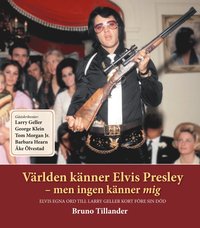e-Bok Världen känner Elvis Presley  men ingen känner mig