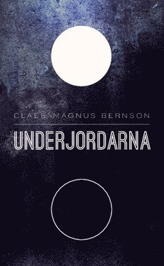 Claes-Magnus Bernson Underjordarna