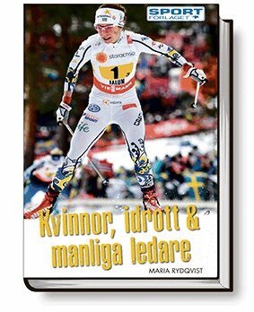 Maria Rydqvist - Kvinnor, idrott & manliga ledare, Inbunden