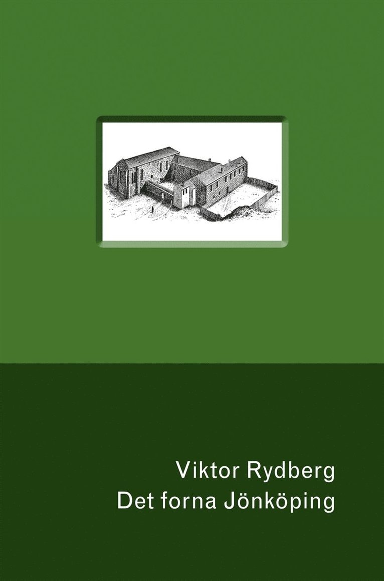 Viktor Rydberg - Det forna Jönköping, E-bok