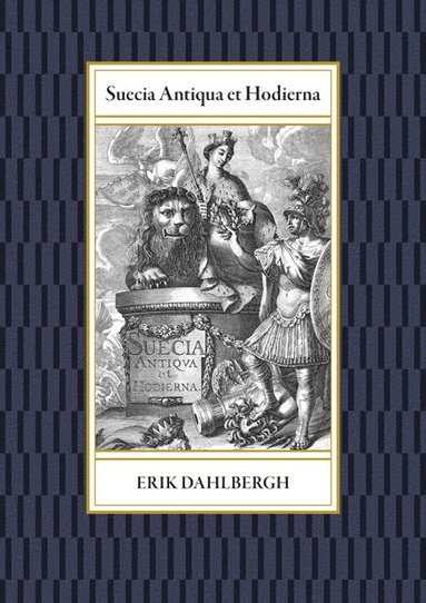 Erik Dahlbergh Suecia Antiqua et Hodierna