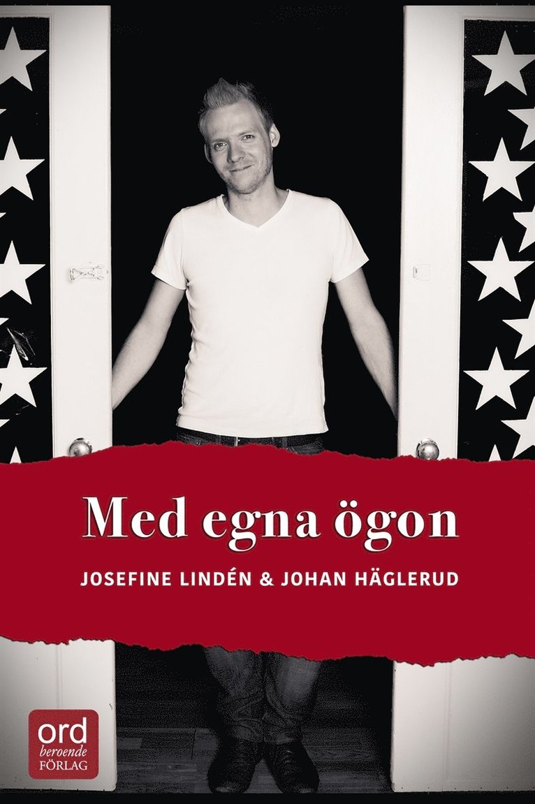 Josefine Lindén, Johan Häglerud - Med egna ögon, E-bok