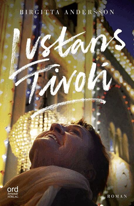 Birgitta Andersson - Lustans Tivoli, E-bok