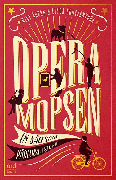Linda Bonaventura, Disa Åberg - Operamopsen : en sällsam kärlekshistoria, E-bok