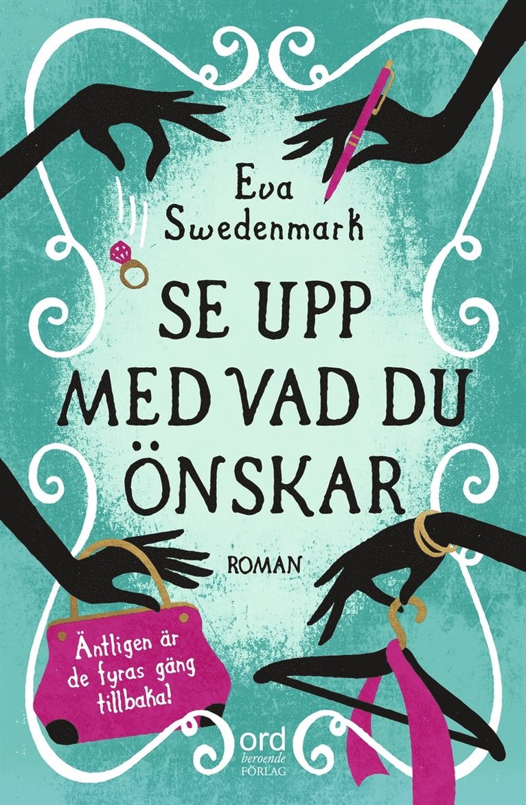 Eva Swedenmark - Se upp med vad du önskar, E-bok