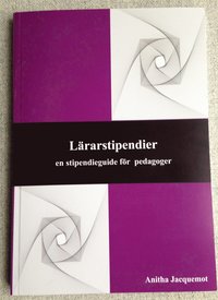 Lrarstipendier : en stipendieguide fr pedagoger