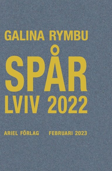 Galina Rymbu Spår / Lviv 2022