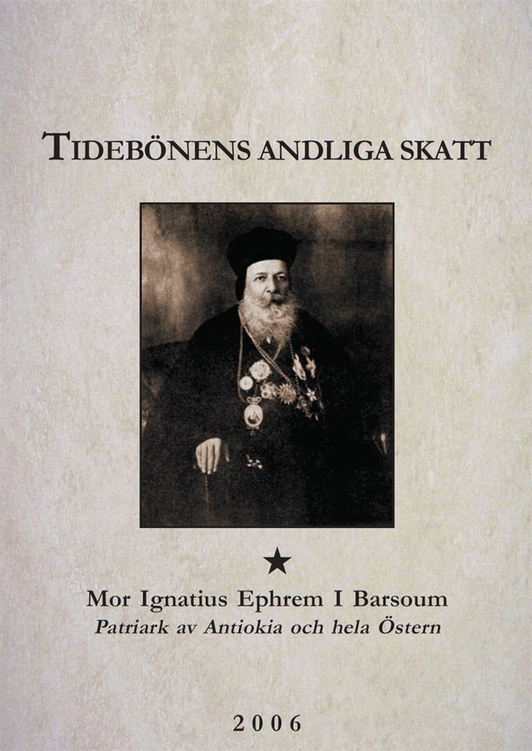 Ignatius Ephrem Barsoum - Tidebönens andliga skatt, E-bok. Tillgänglighet: Lägg i varukorg