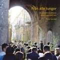 Fr�n alla tungor - en bibel�vers�ttares resor i ord och ton