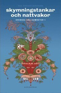 Henning Berger, Carl Jonas Love Almqvist, Clas Livijn, Aurora Ljungstedt, Zacharias Topelius, Selma Lagerlöf, Helena Nyblom, Ola Hansson - Skymningstankar och nattvakor : svenska sällsamheter 1, Häftad