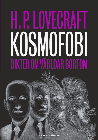 Howard Phillips Lovecraft - Kosmofobi : dikter om världar bortom, Häftad