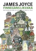 Finnegans likvaka. Motsvariggjord p� svenska av Bertil Falk