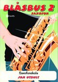 Blåsbus 2 saxofon : saxofonskola