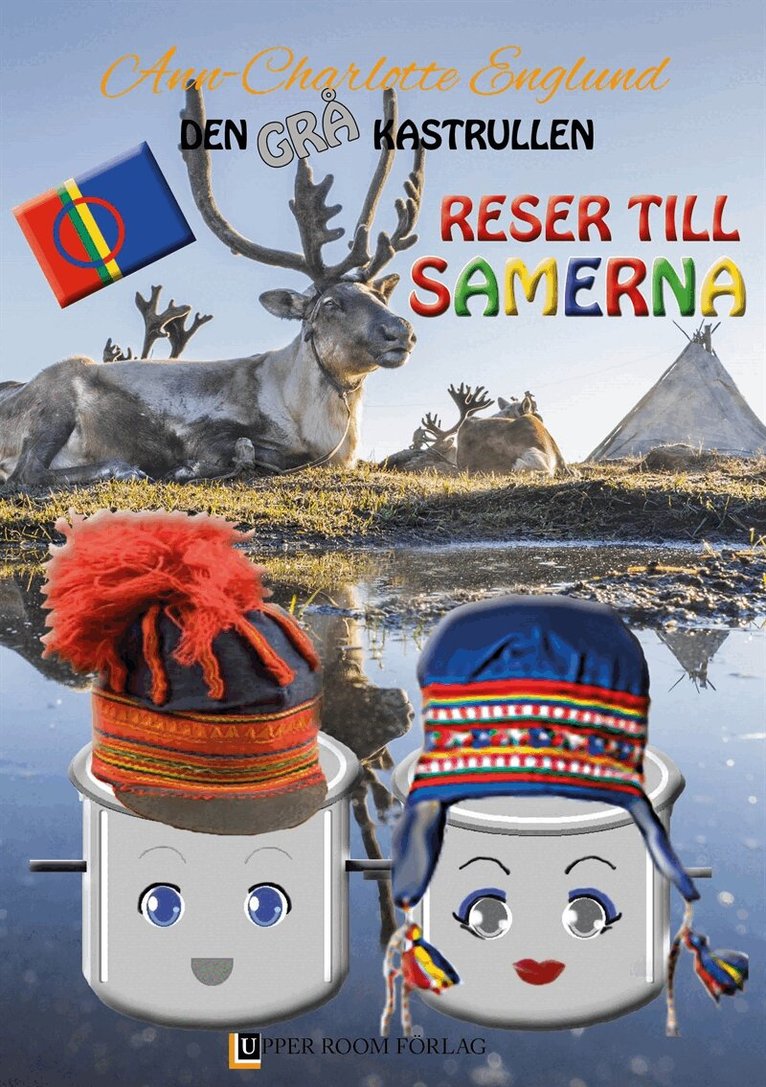 Ann-Charlotte Englund - Den grå kastrullen reser till Samerna, E-bok
