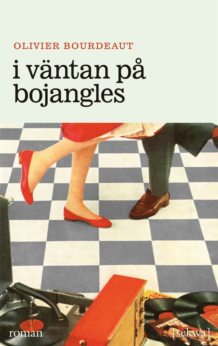 Olivier Bourdeaut - I väntan på Bojangles, E-bok