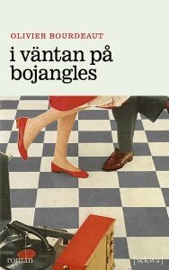 Olivier Bourdeaut - I väntan på Bojangles, Ljudbok