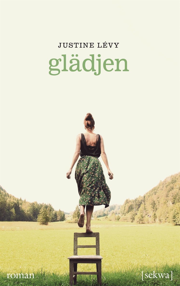 Justine Lévy - Glädjen, E-bok