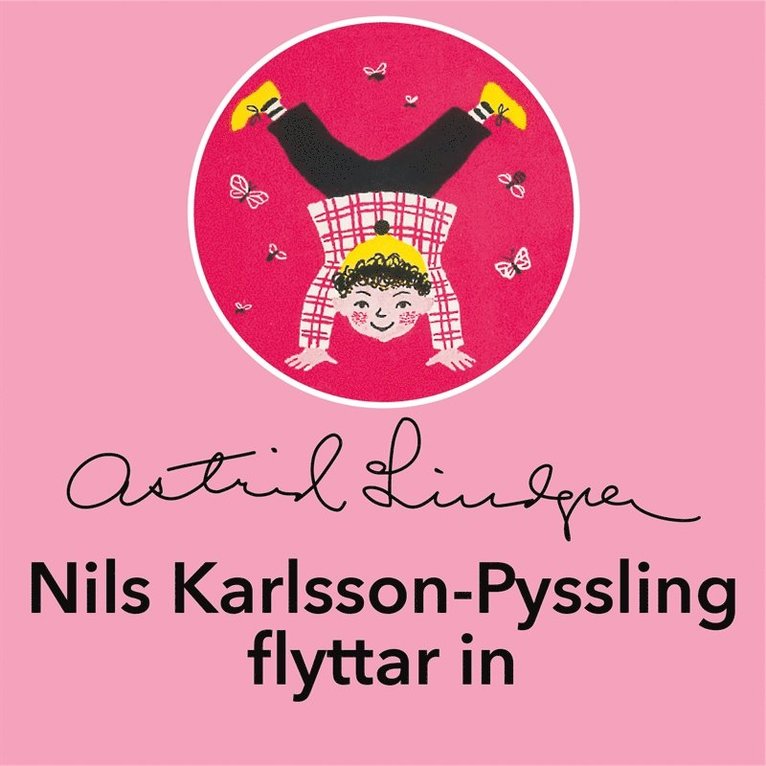 Astrid Lindgren - Nils Karlsson-Pyssling flyttar in, Ljudbok