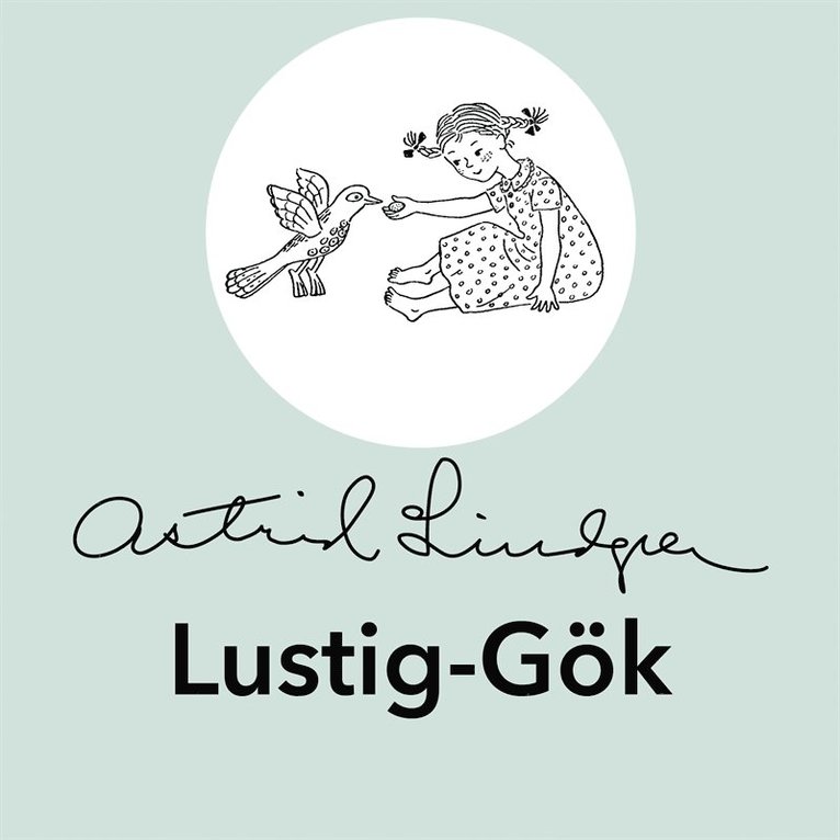 Astrid Lindgren - Lustig-Gök, Ljudbok