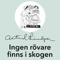 Ingen rövare finns i skogen