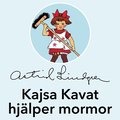 Kajsa Kavat hjlper mormor