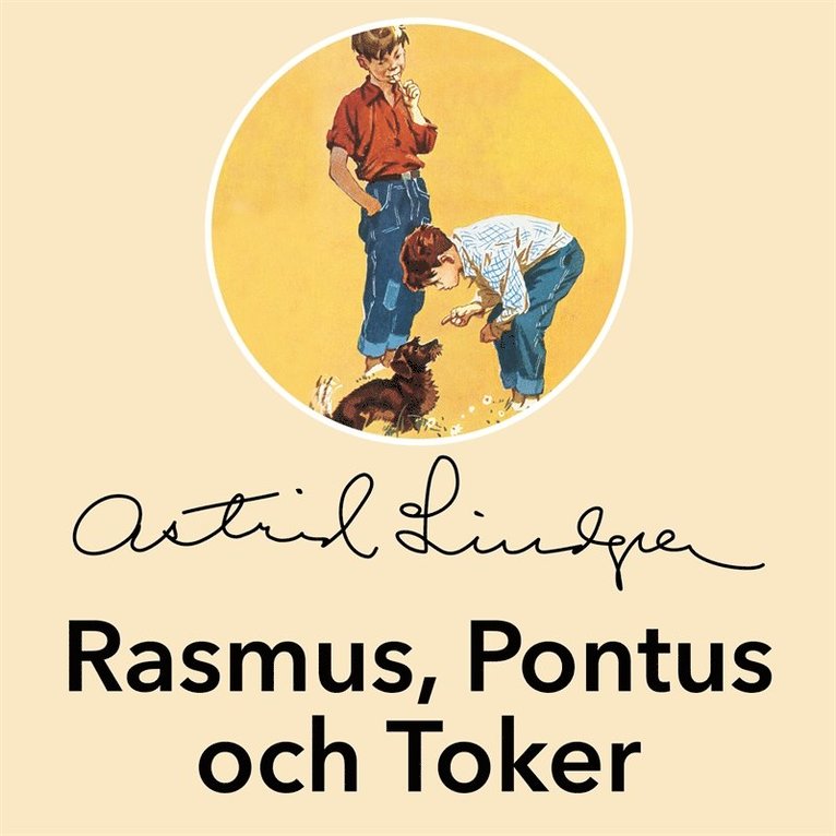 Astrid Lindgren - Rasmus, Pontus och Toker, Ljudbok