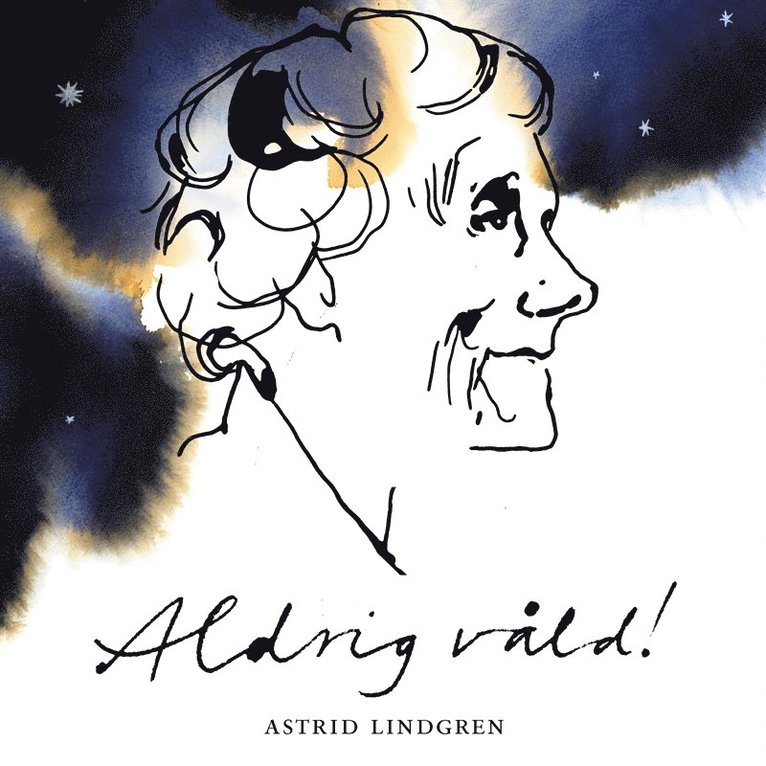 Astrid Lindgren - Aldrig våld!, Ljudbok