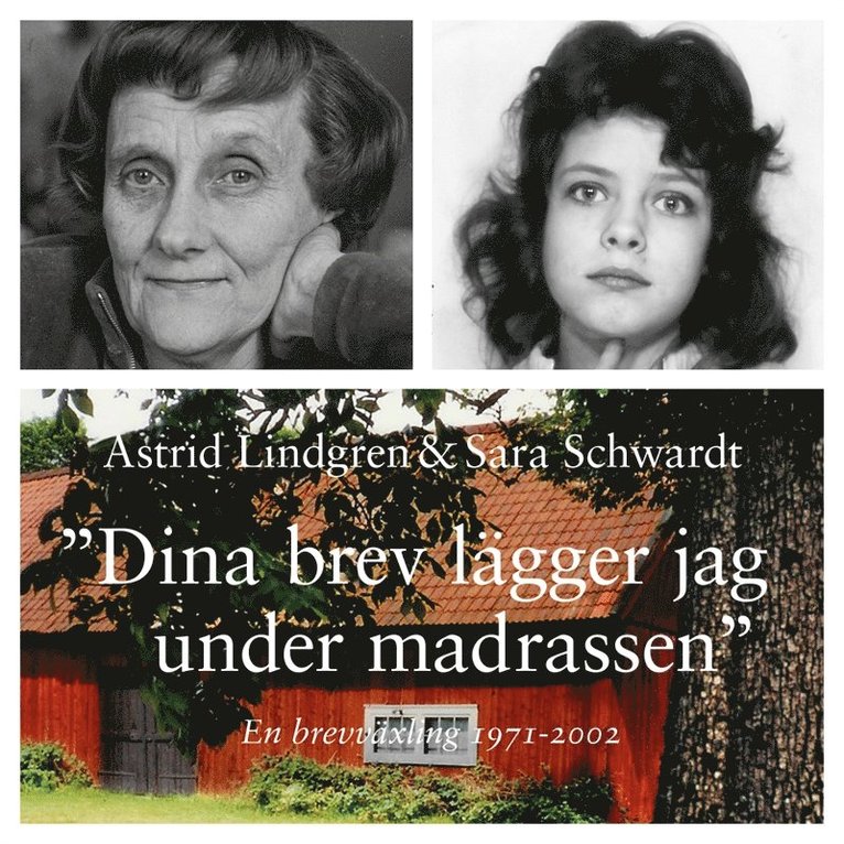 Sara Schwardt, Astrid Lindgren - Dina brev lägger jag under madrassen : en brevväxling 1971-2002, Ljudbok