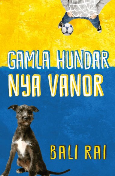Bali Rai - Gamla hundar, nya vanor, Häftad