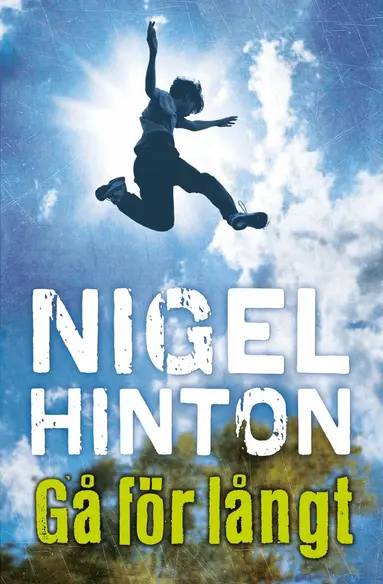 Nigel Hinton - Gå för långt, Häftad