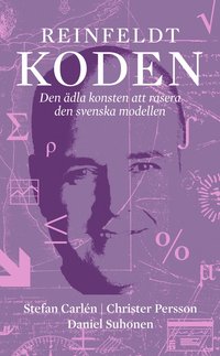 e-Bok Reinfeldtkoden  den ädla konsten att rasera den svenska modellen