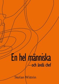 e-Bok En hel människa   och ändå chef