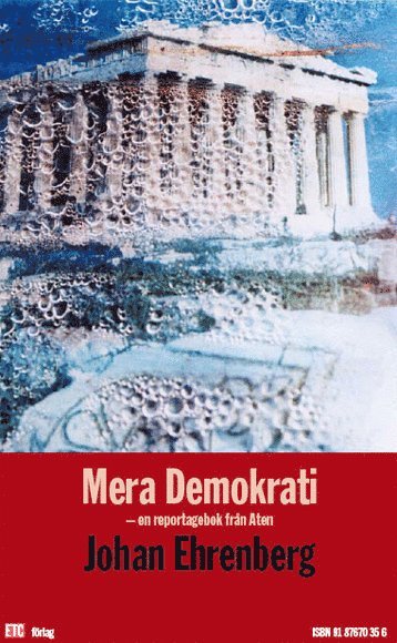 Johan Ehrenberg - Mera Demokrati, E-bok