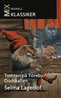 Tomten p� T�reby / D�dskallen : noveller