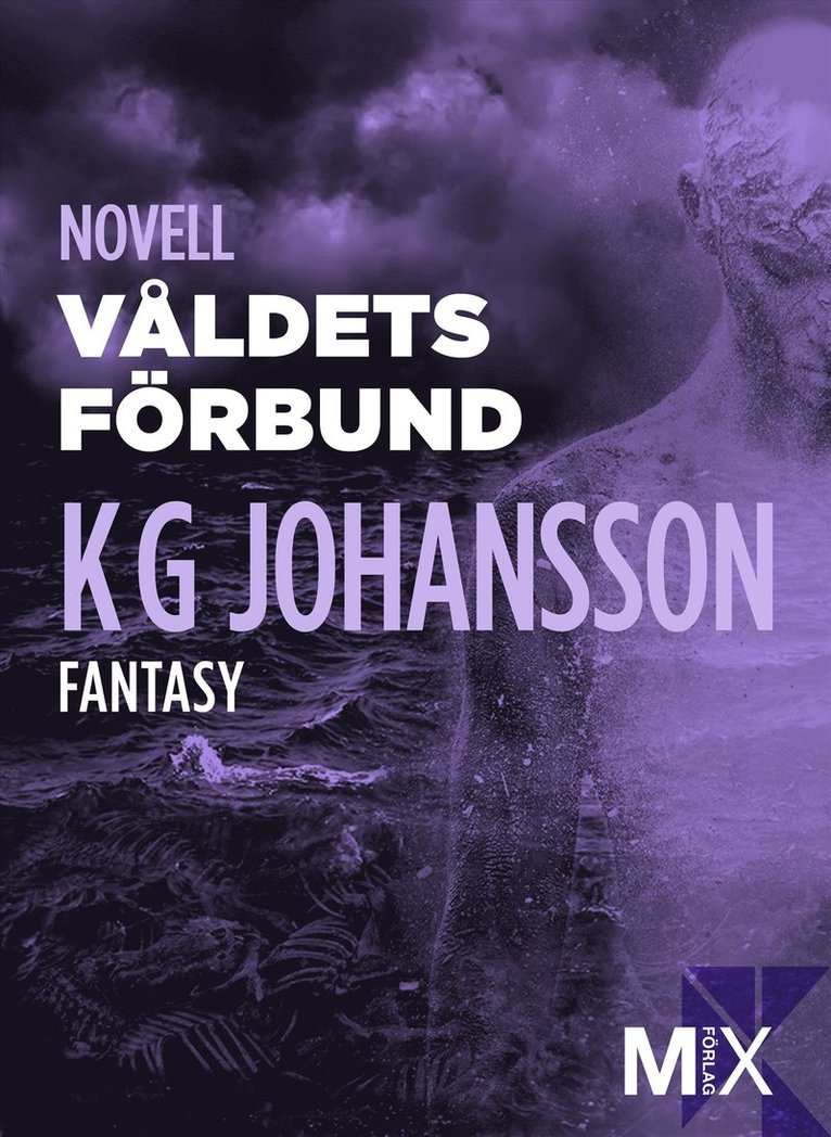 KG Johansson - Våldets förbund, E-bok