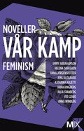 Vår kamp : feministiska noveller