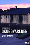 Efter stormen. Skuggvrlden