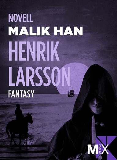 Henrik Larsson - Malik Han, E-bok