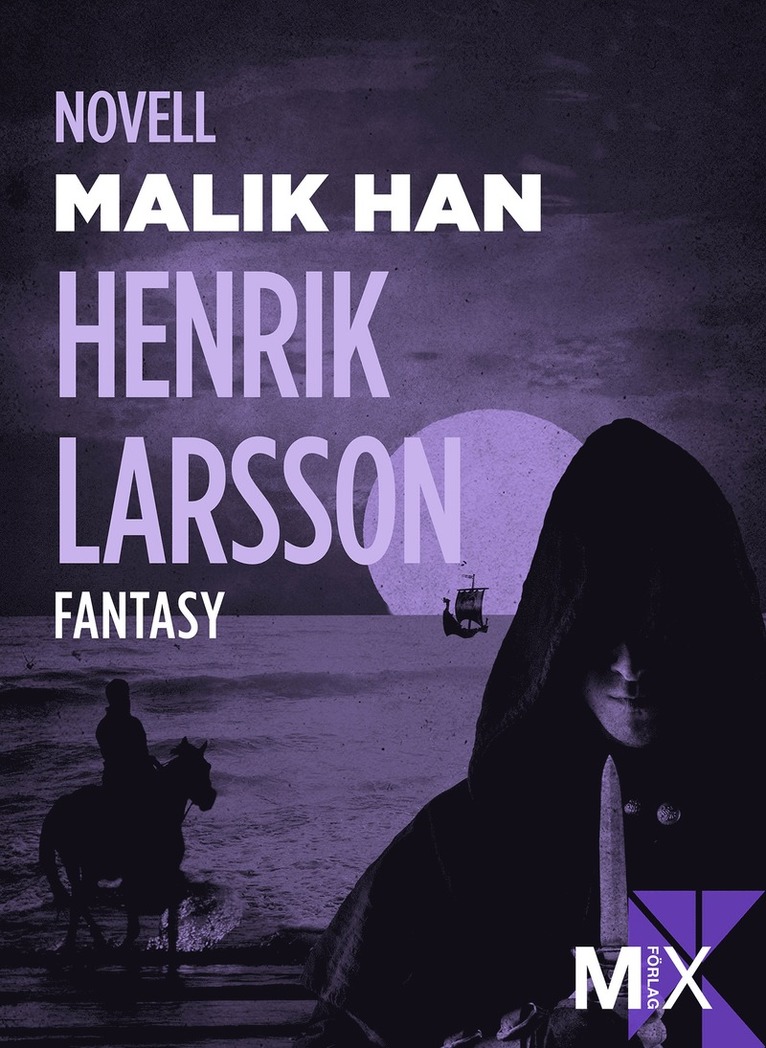 Henrik Larsson - Malik Han, E-bok