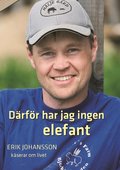 Därför har jag ingen elefant
