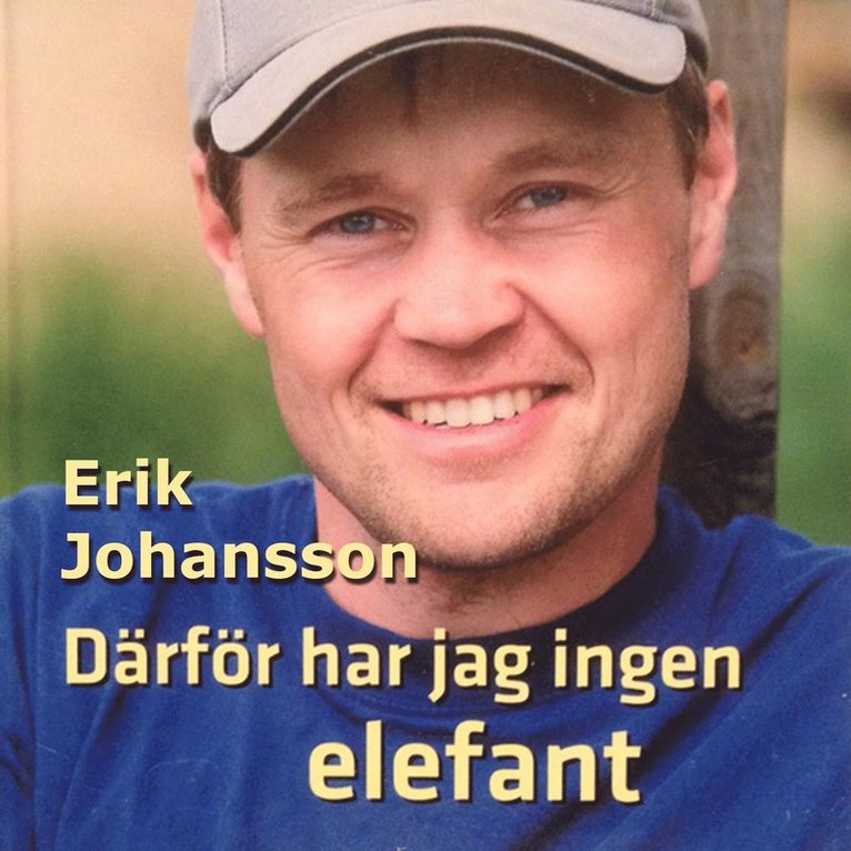 Erik Johansson - Därför har jag ingen elefant, Ljudbok