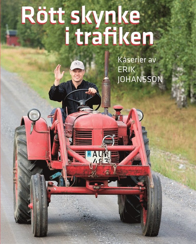 Erik Johansson - Rött skynke i trafiken, E-bok