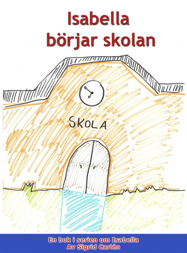 Sigrid Carlén - Isabella börjar skolan, E-bok