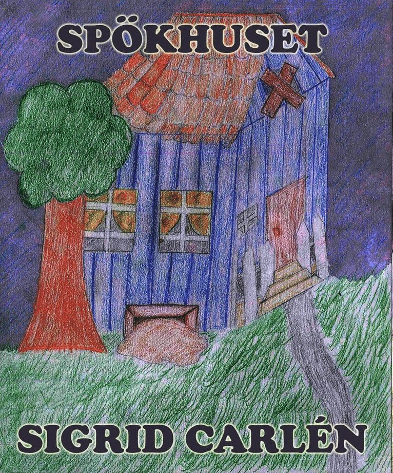 Sigrid Carlén - Spökhuset, E-bok