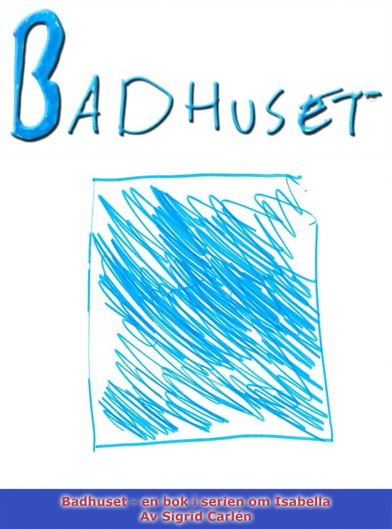 Sigrid Carlén - Badhuset, E-bok