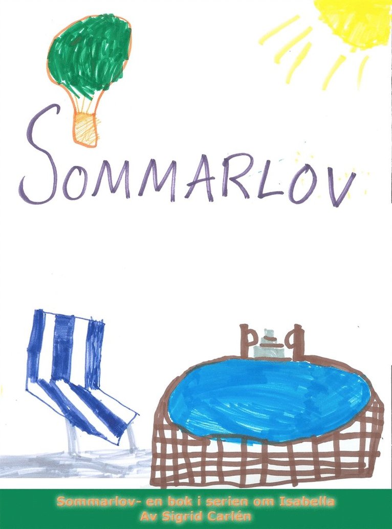 Sigrid Carlén - Sommarlov, E-bok